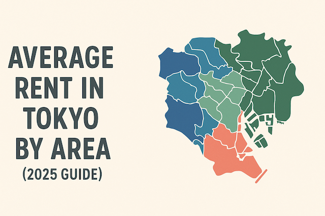 Average Rent in Tokyo by Area (2025 Guide)